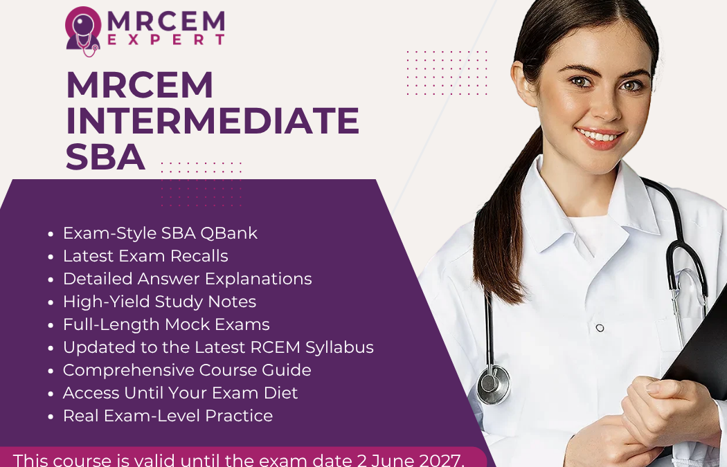 MRCEM INTERMEDIATE SBA ( Complete Course Guide With Question bank) For June 2027